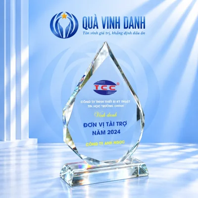 Kỷ niệm chương pha lê giọt nước mẫu 21 trên nền Quà Vinh Danh, giữ nội dung TCC tham chiếu
